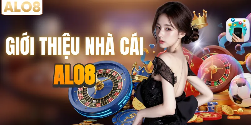 Tìm hiểu về nhà cái uy tín ALO8
